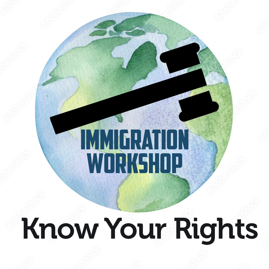 Immigration Workshop in March